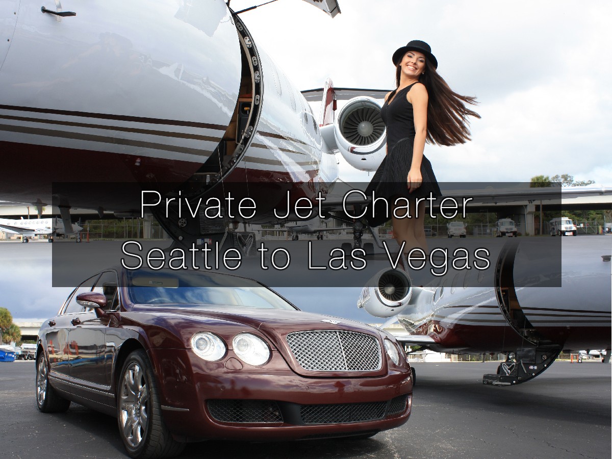 Private Jet Charter from Seattle to Las Vegas