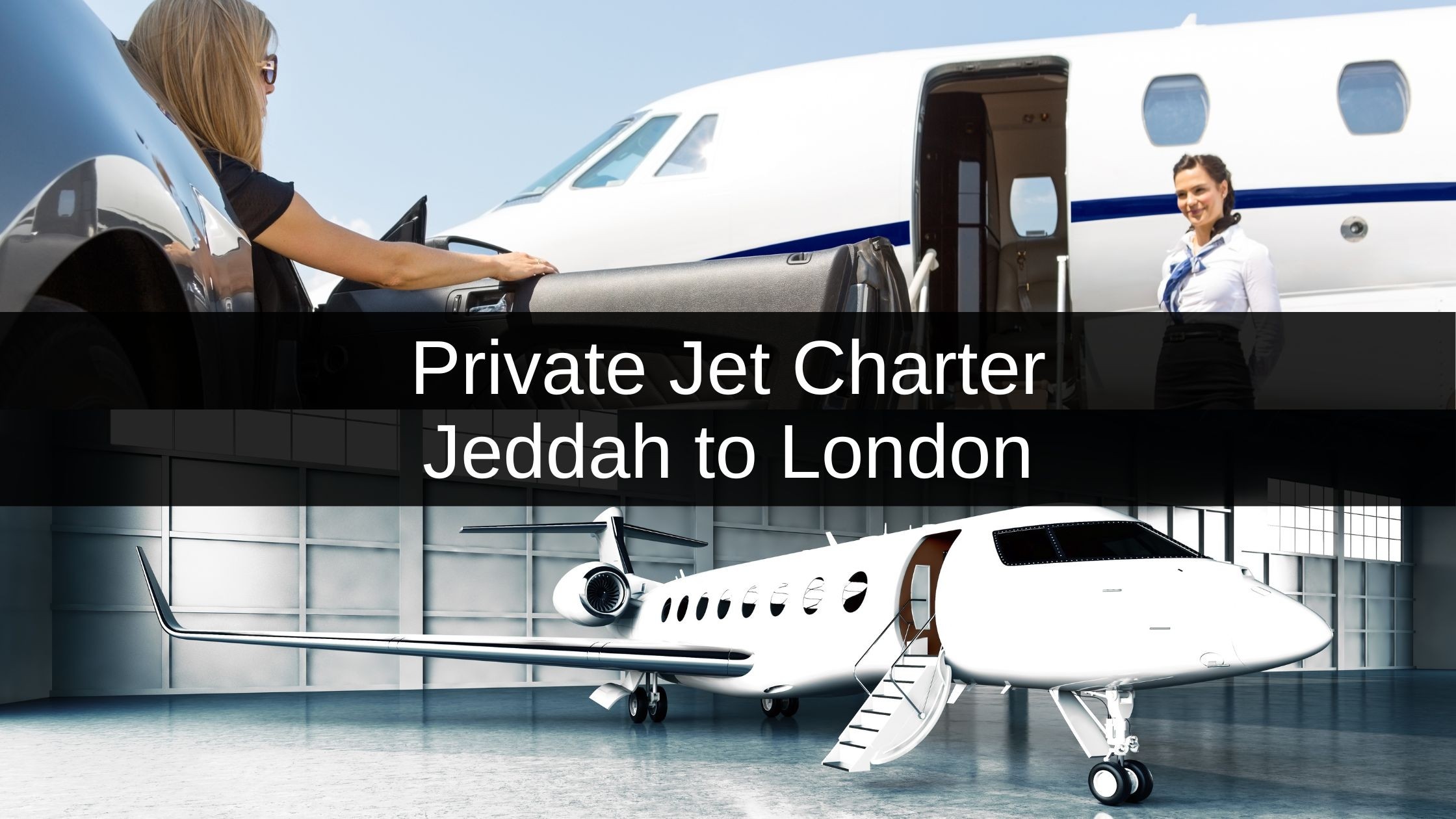 Private Jet Charter from Jeddah to London