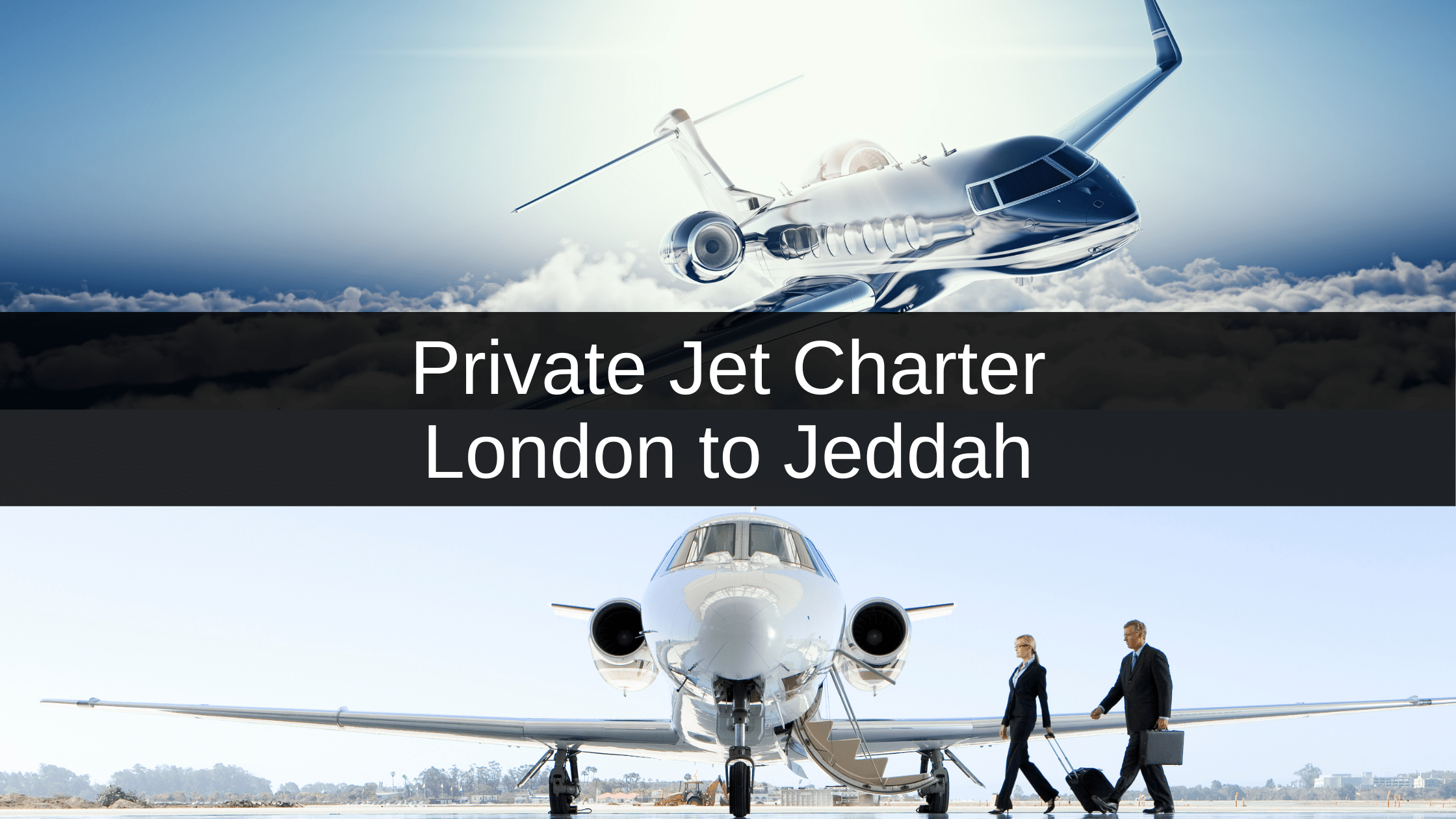 Private Jet Charter from London to Jeddah