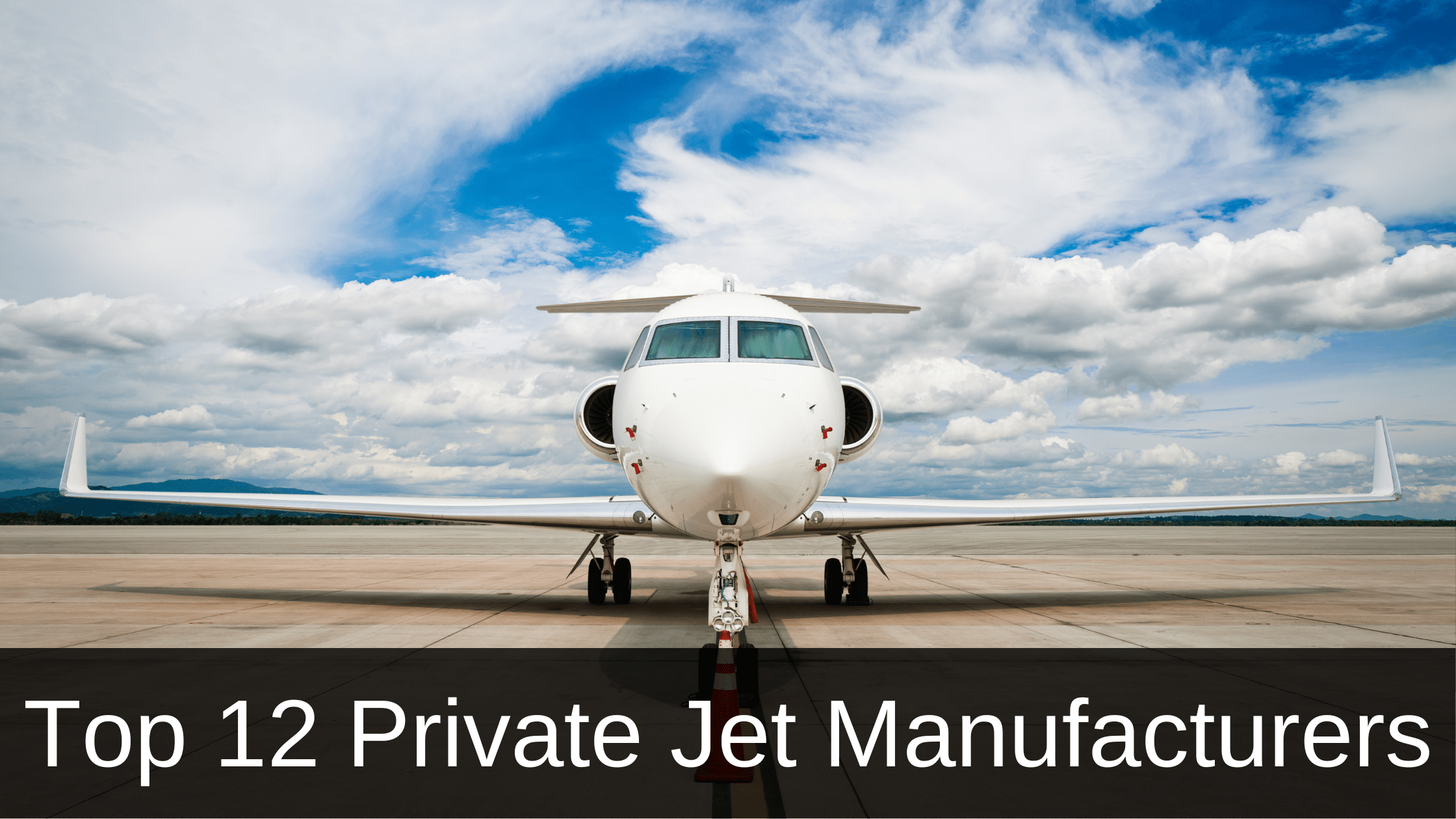 Private Jet Manufacturers