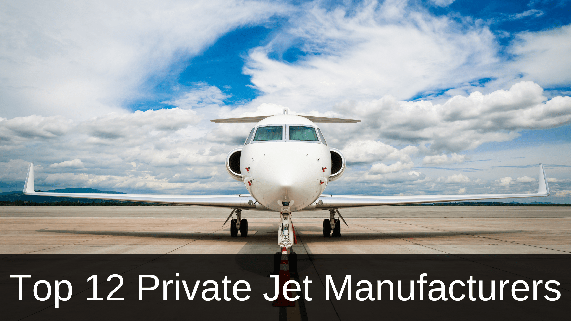 Private Jet Manufacturers 