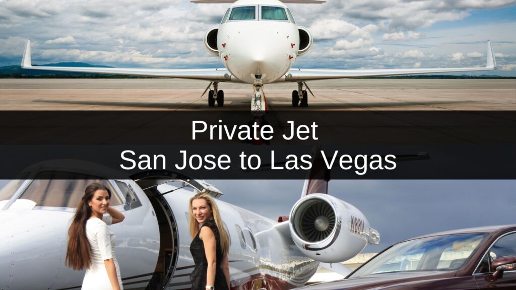 Private Jet San Jose to Las Vegas