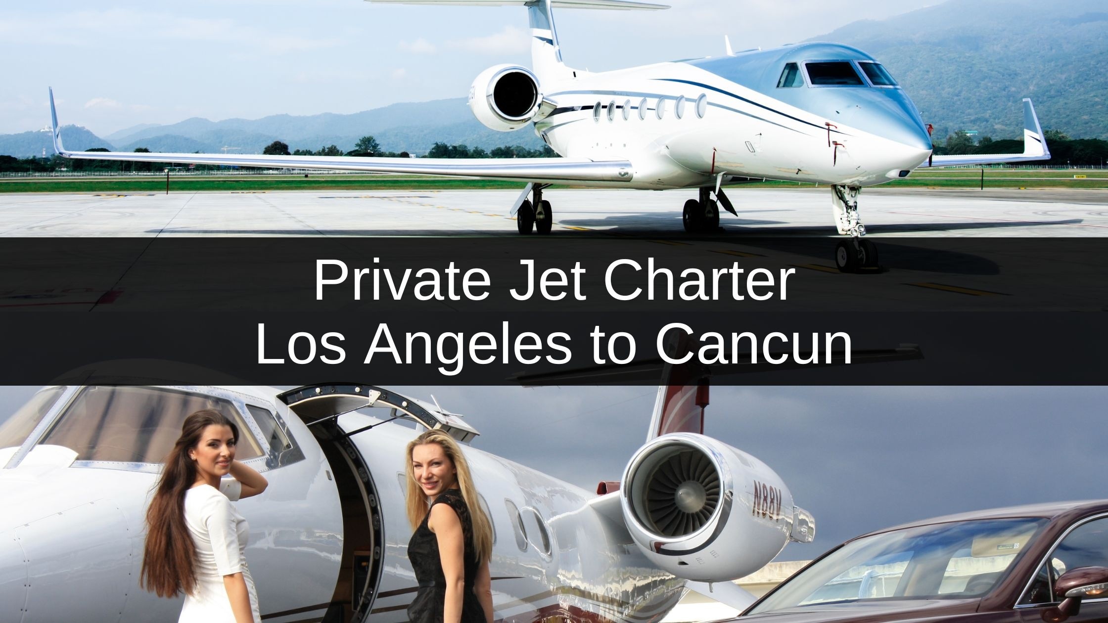 Priate Jet from Los Angeles to Cancun
