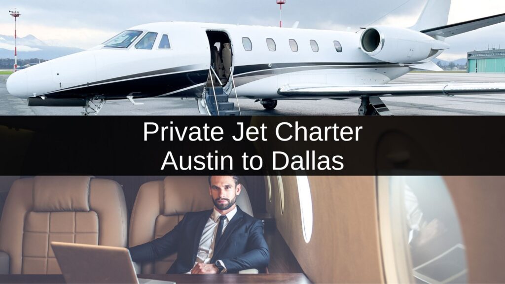 Private Jet Austin to Dallas