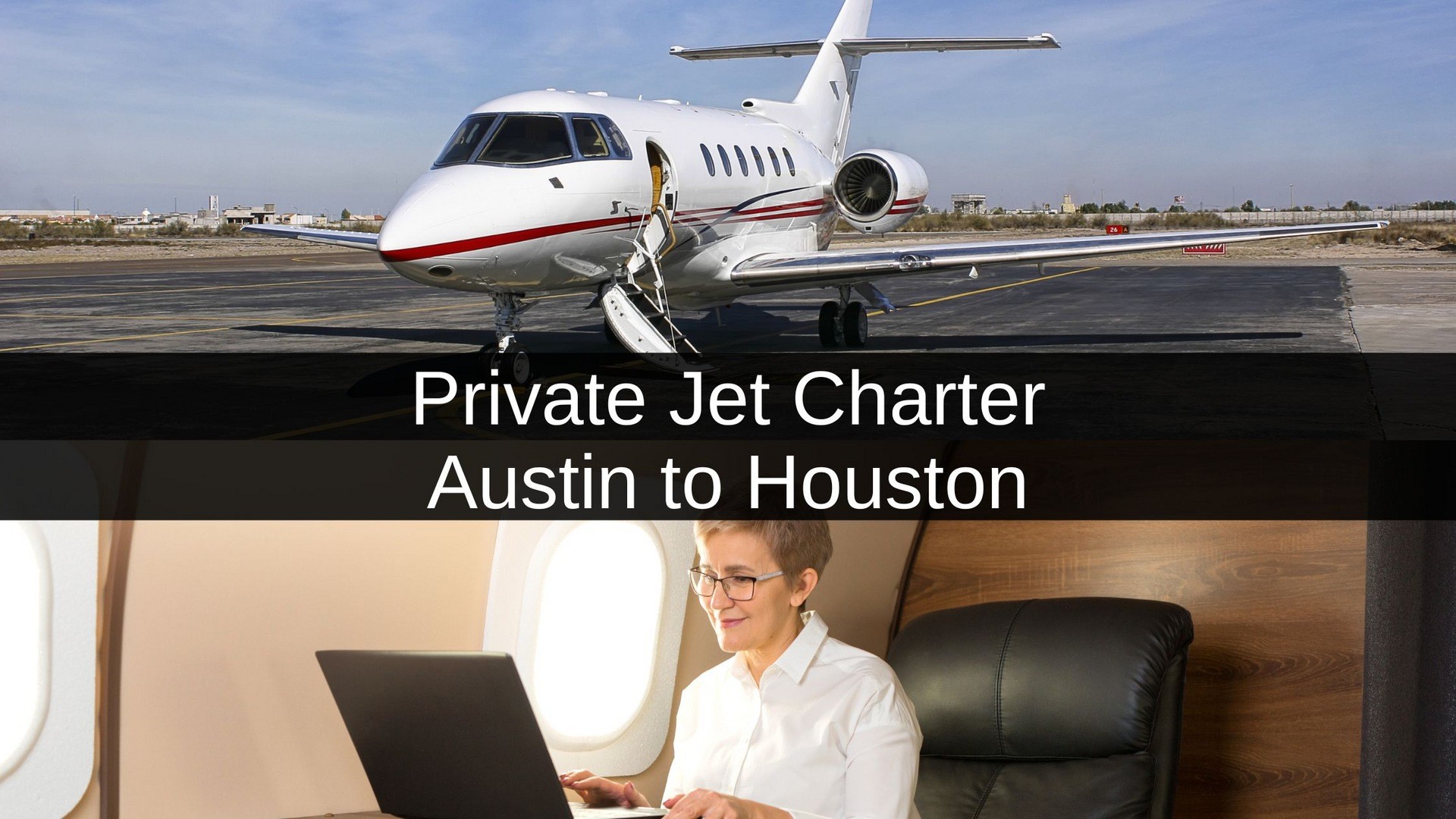 Private Jet Charter Austin to Houston
