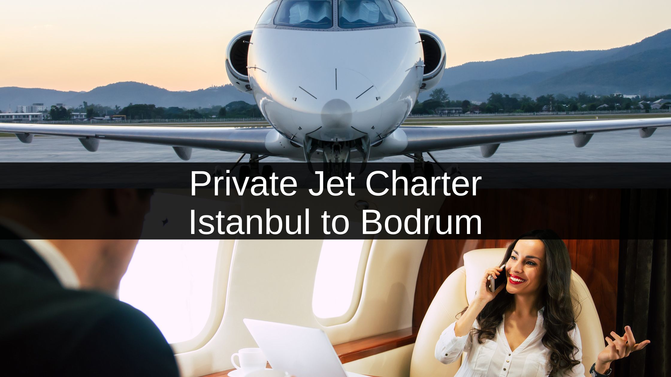 Private Jet Istanbul to Bodrum