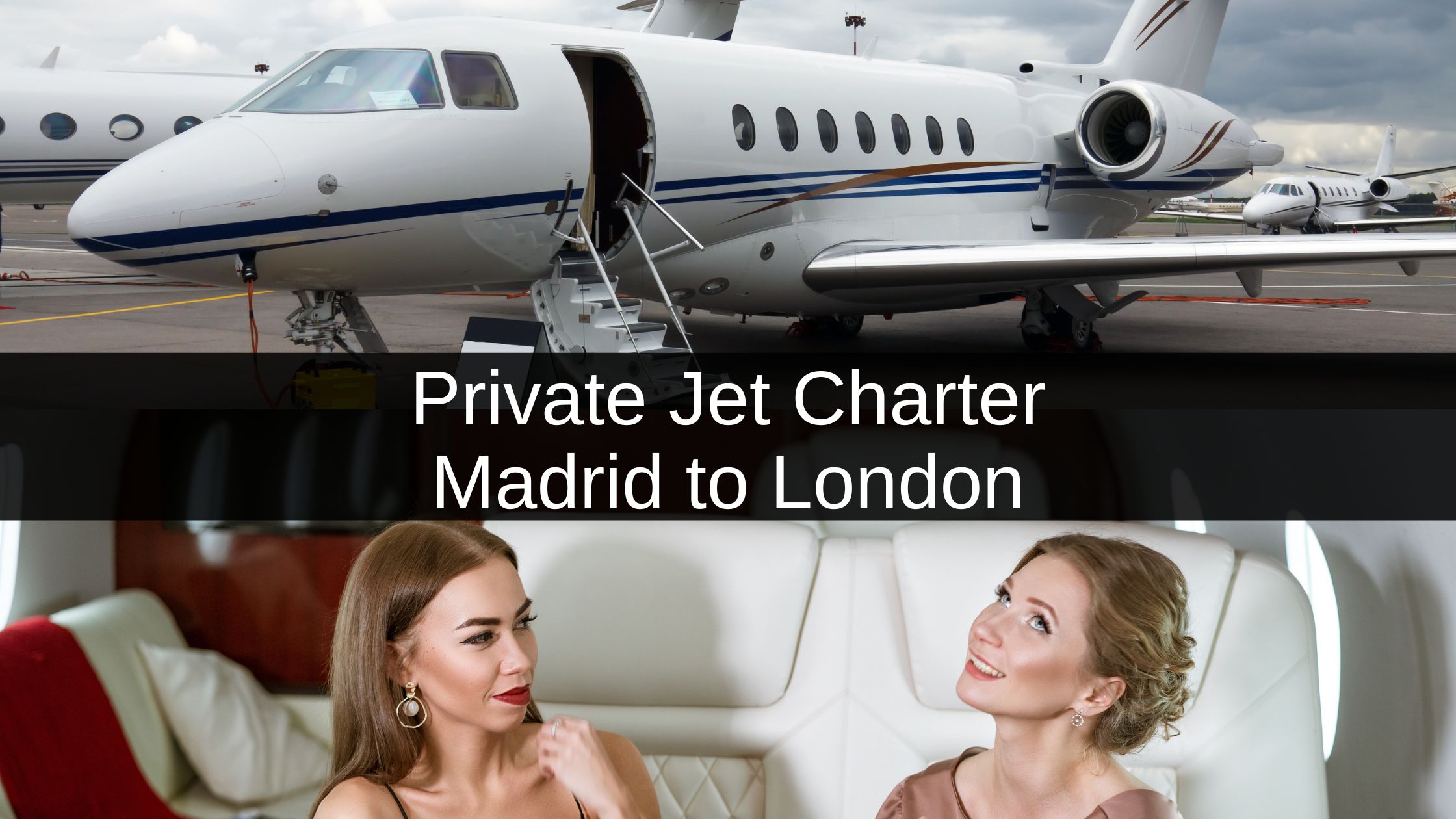 Private Jet Madrid to London