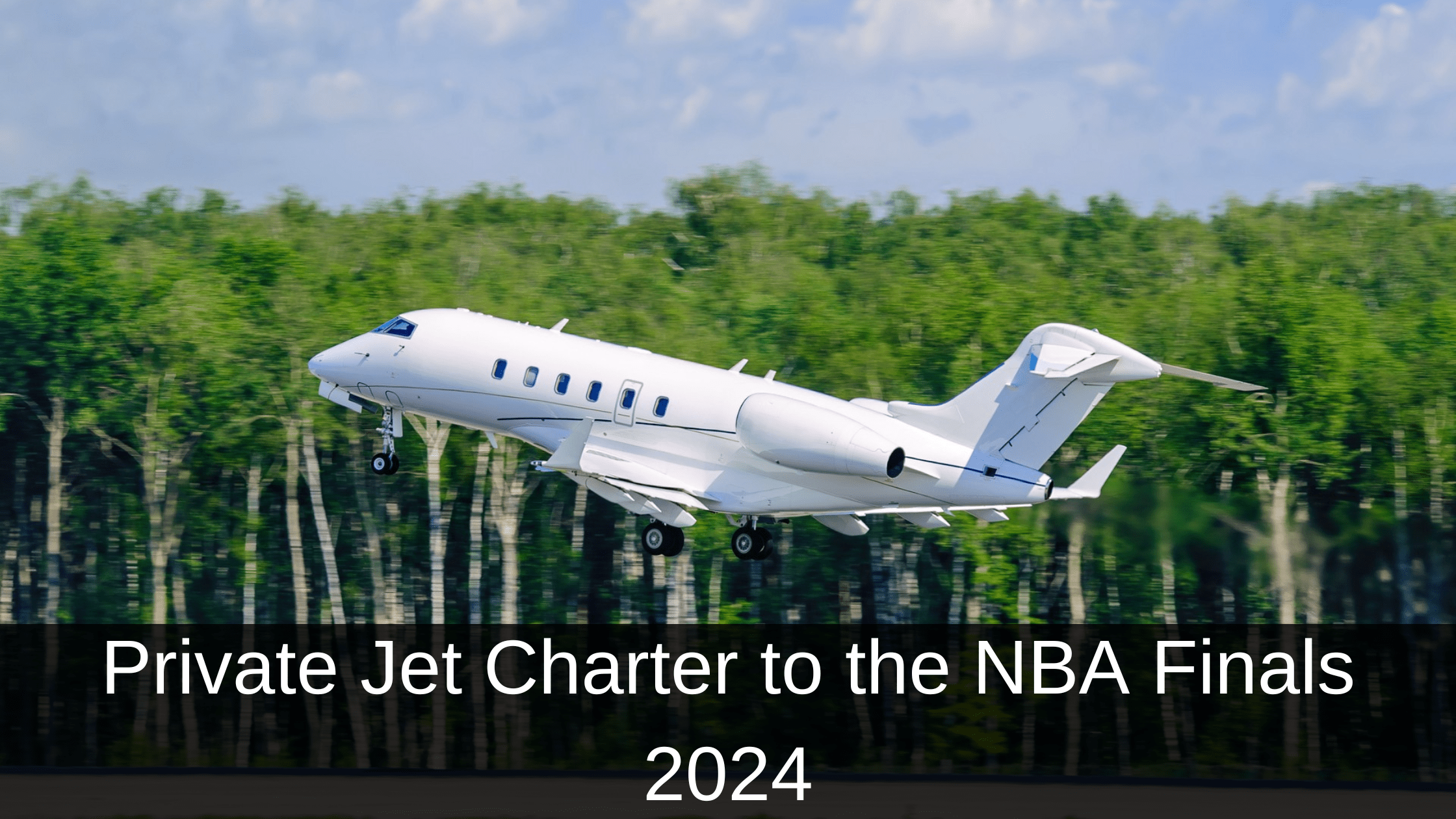 Private Jet Charter to the NBA Finals 2024