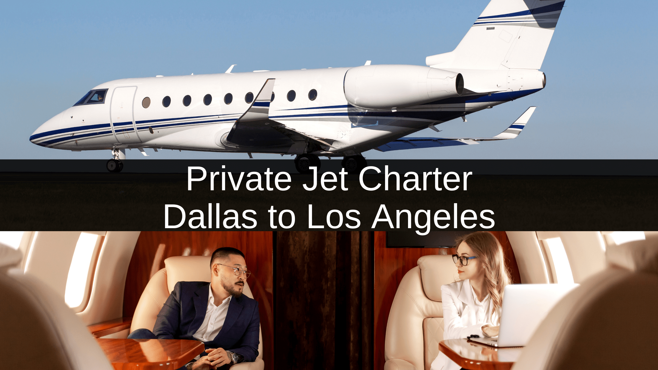 Private Jet Charter Dallas to Los Angeles