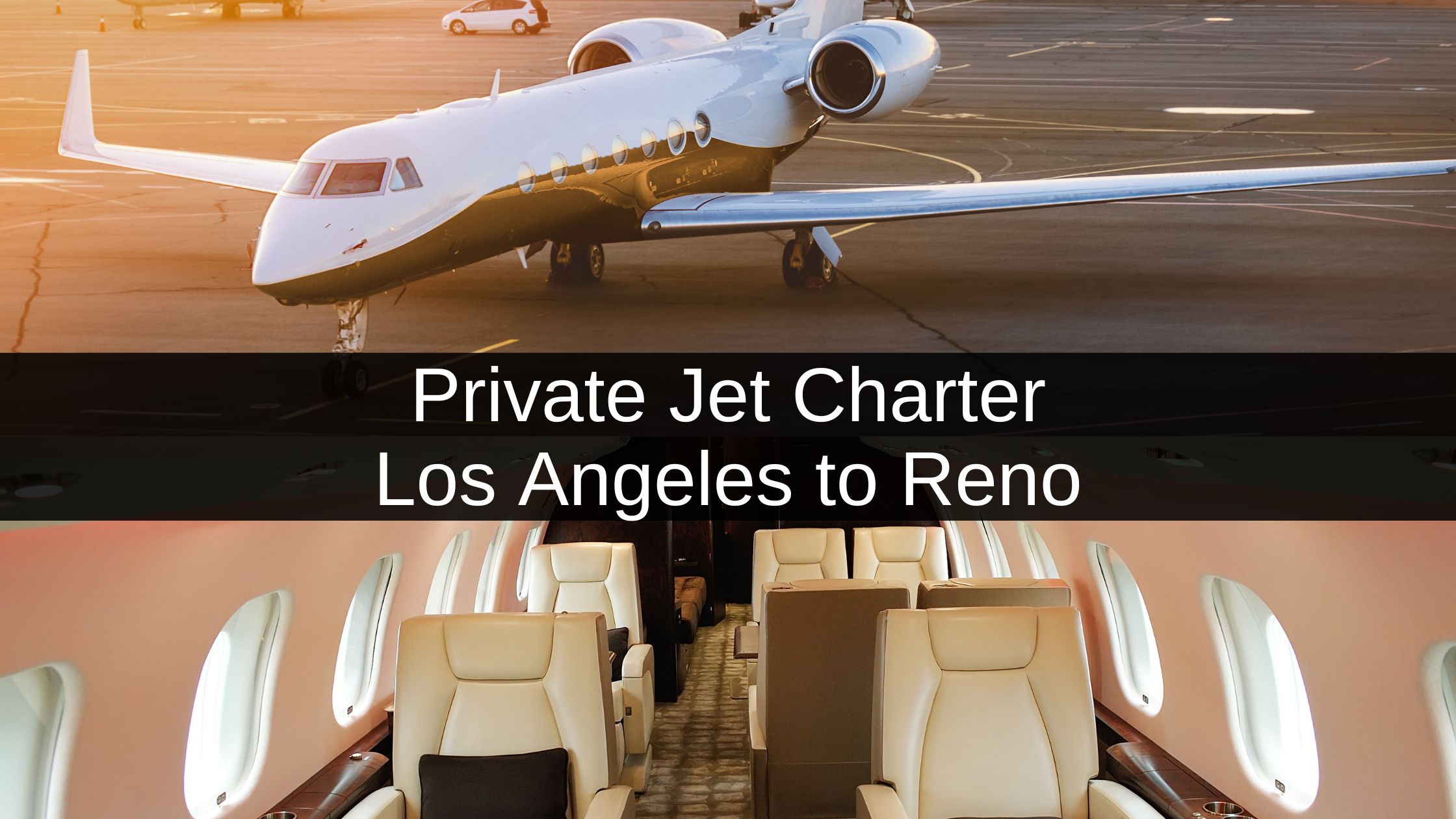 Private Jet Charter Los Angeles to Reno