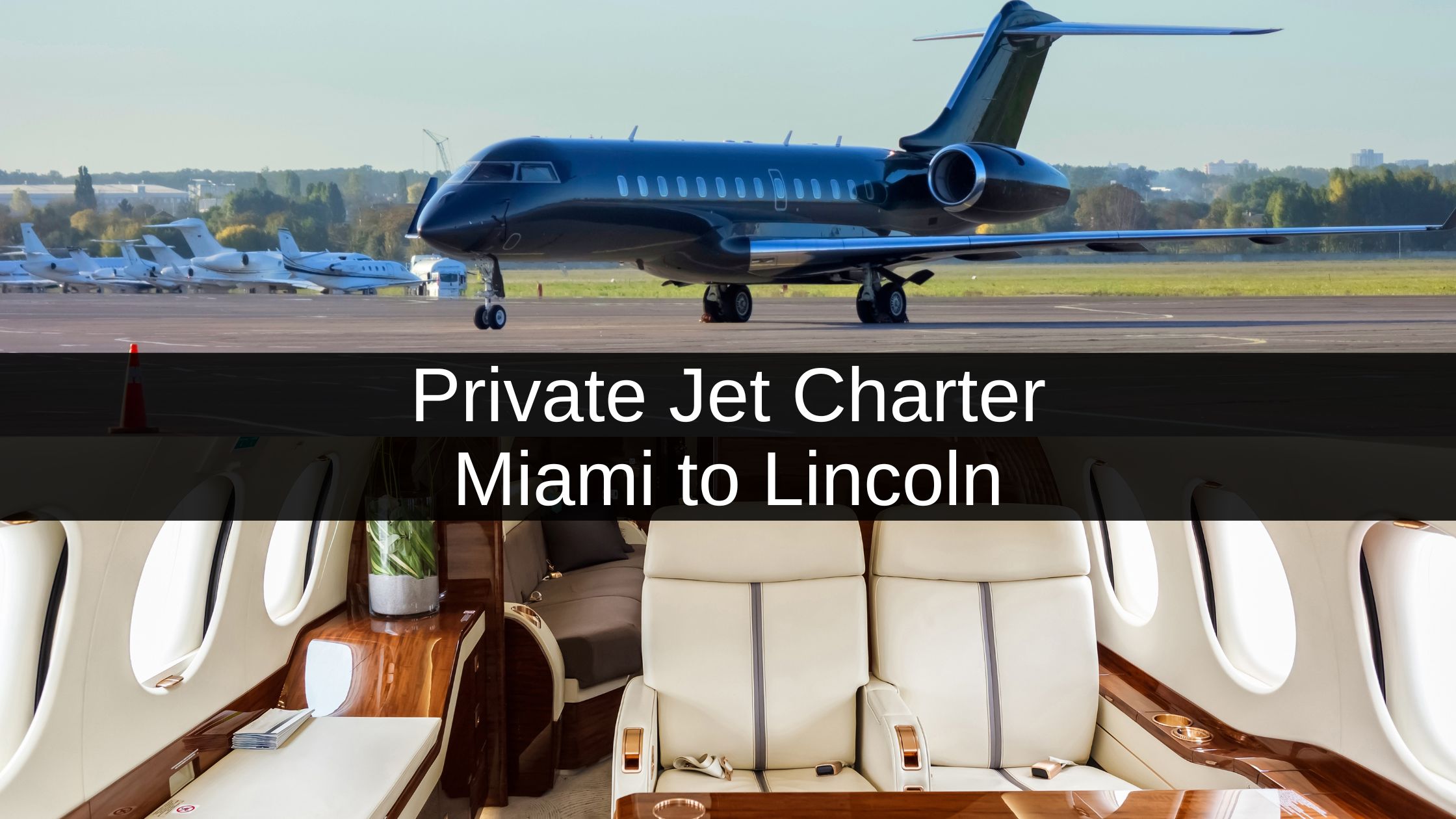 Private Jet Miami to Lincoln