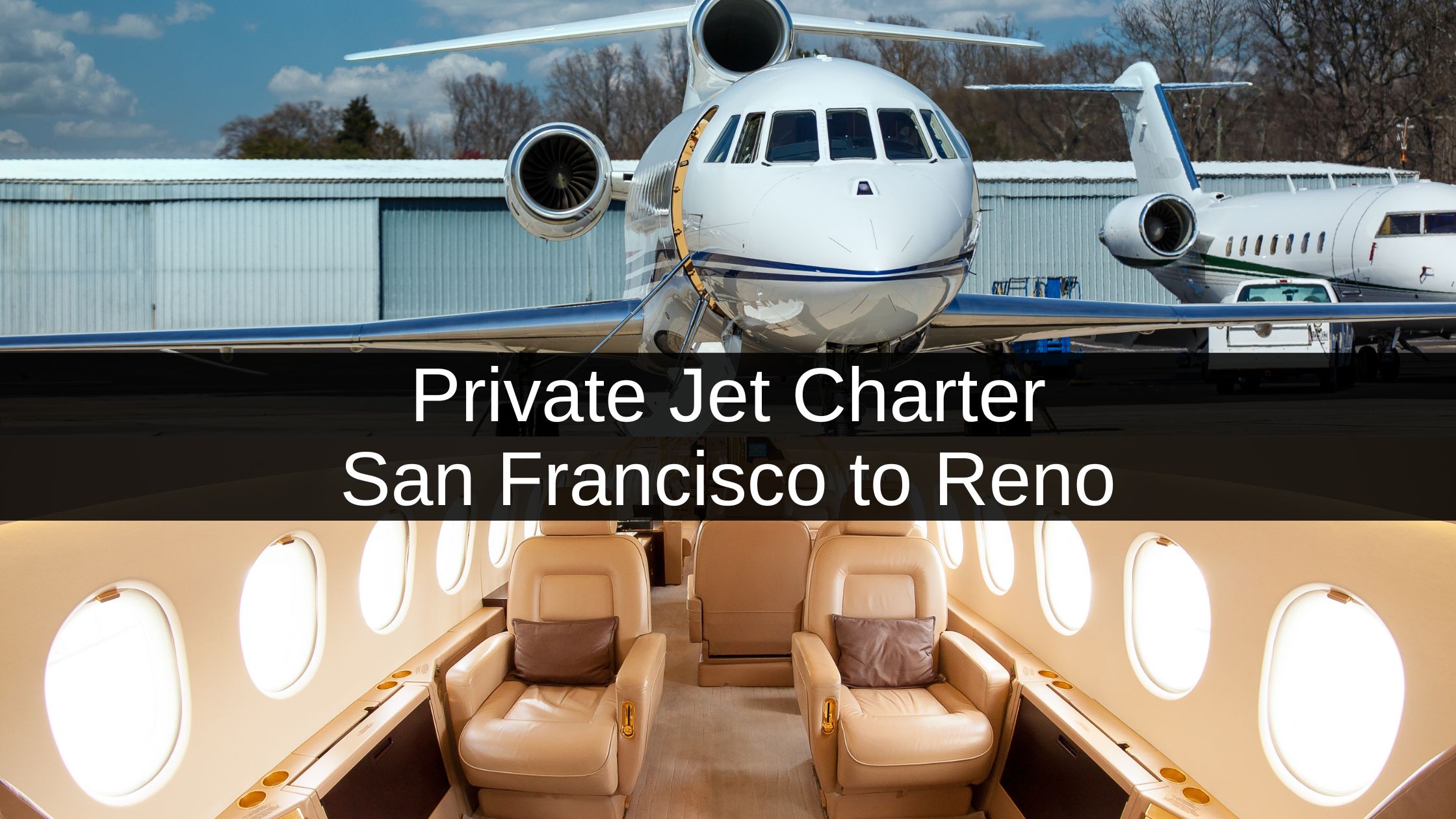 Private Jet Charter San Francisco to Reno